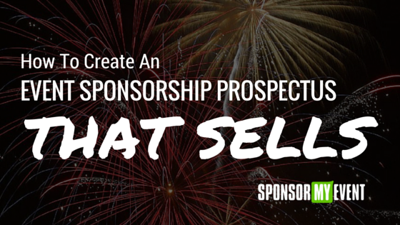 How To Create An Event Sponsorship Prospectus That Sells